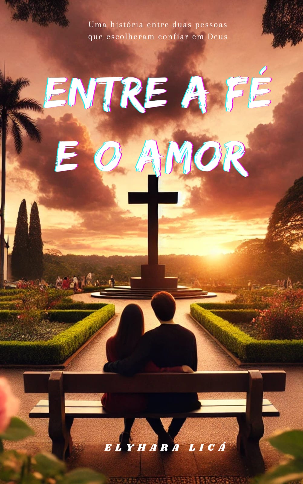 Entre a F e o Amor