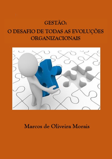 Gesto:  O Desafio de Todas as Evolues Organizacionais