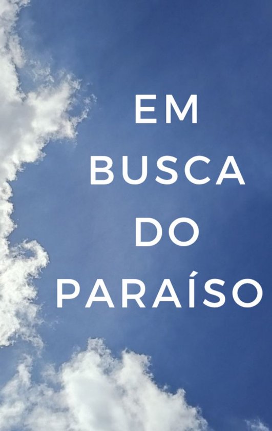 EM BUSCA DO PARASO 