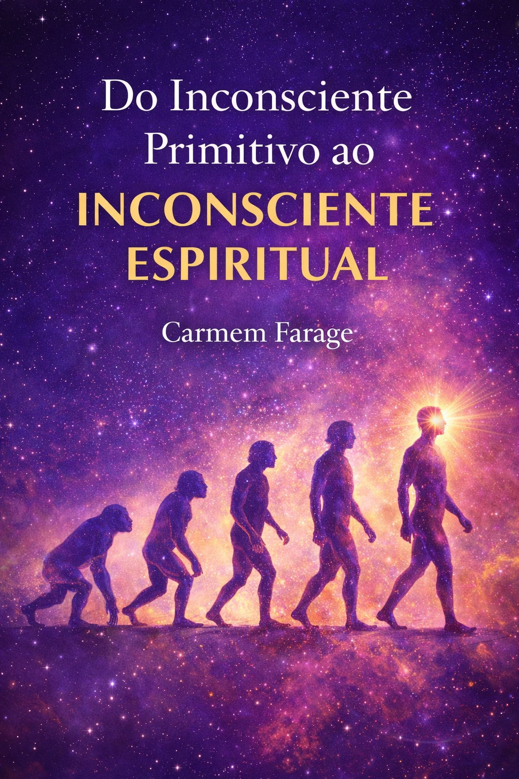 DO INCONSCIENTE PRIMITIVO AO INCONSCIENTE ESPIRITUAL: