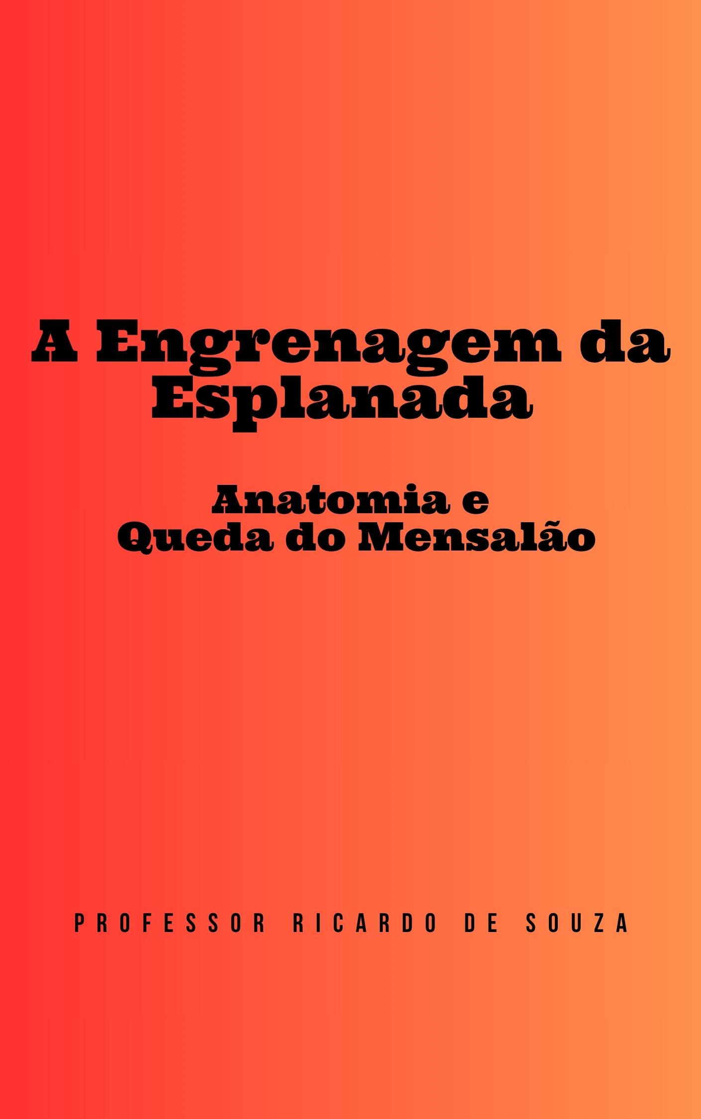 A Engrenagem da Esplanada