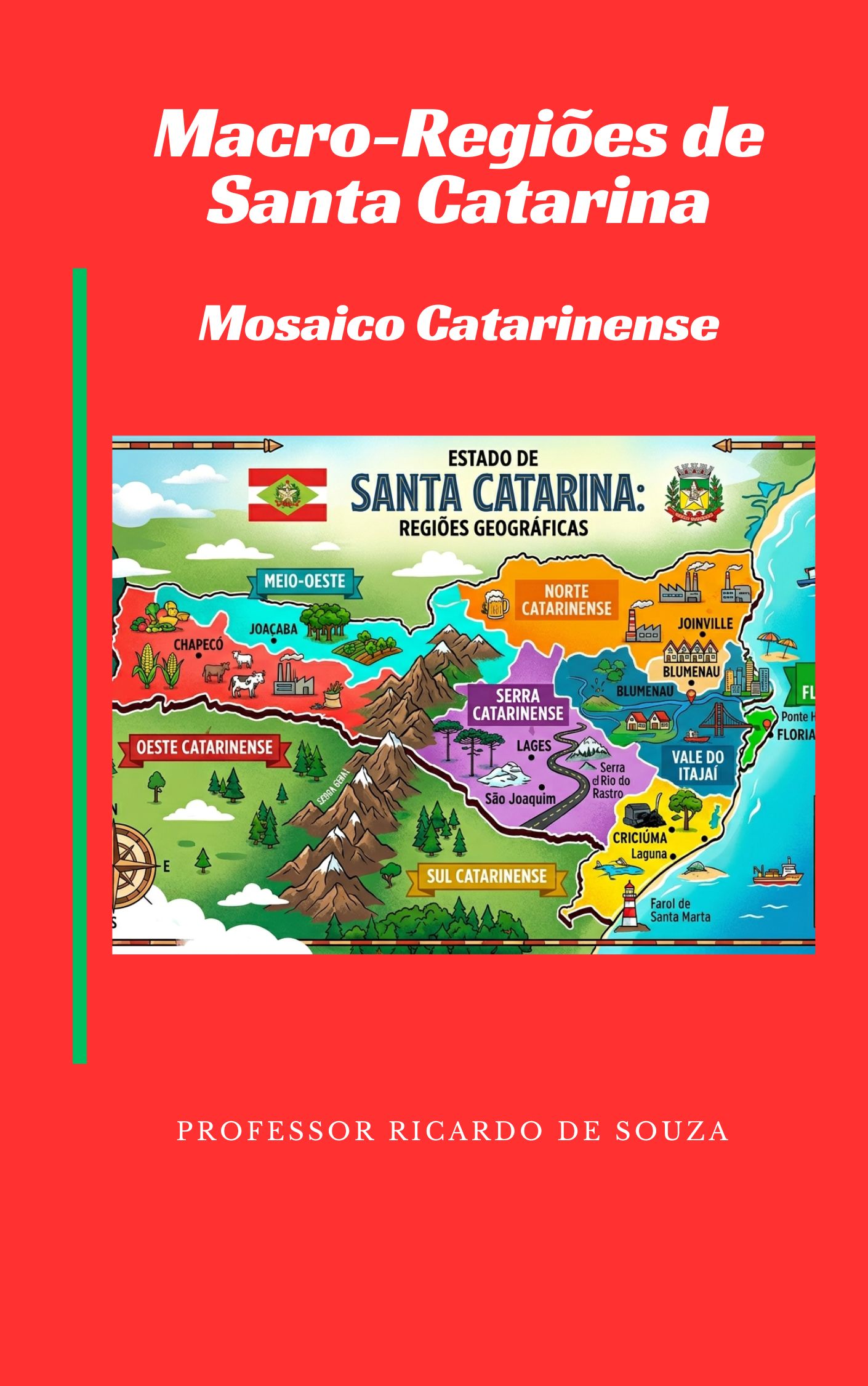 Macro-Regi�es de Santa Catarina Mosaico Catarinense