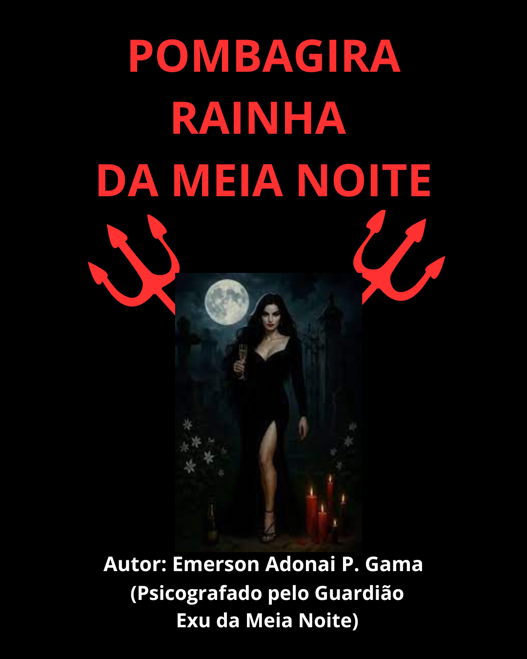 POMBAGIRA RAINHA DA MEIA NOITE