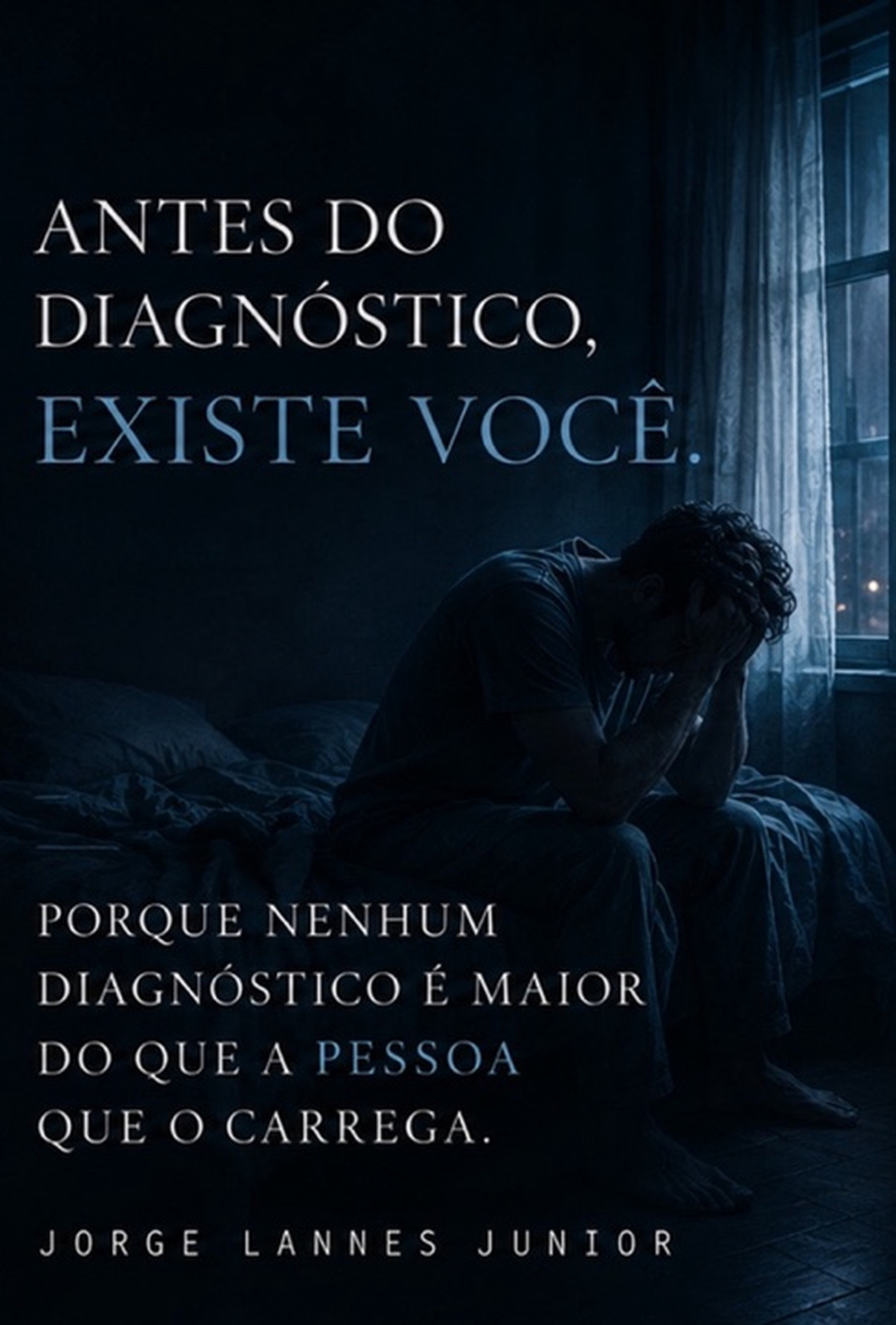 Antes do diagn�stico, existe voc�.