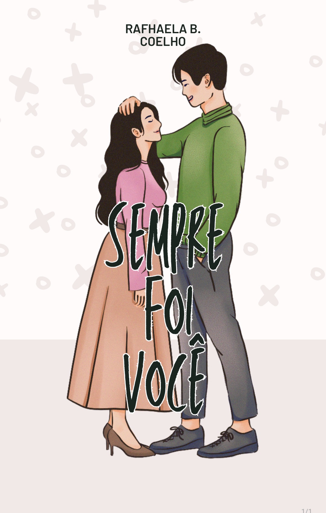 Sempre foi voc�
