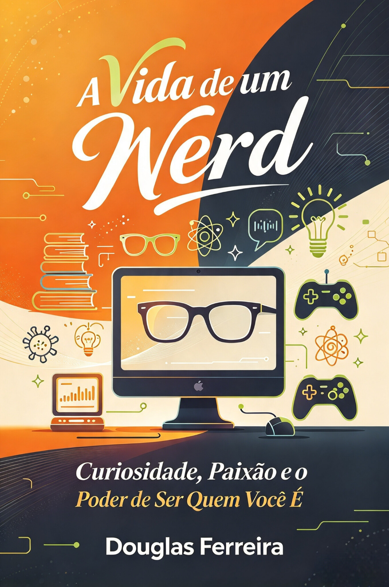 A VIDA DE UM NERD