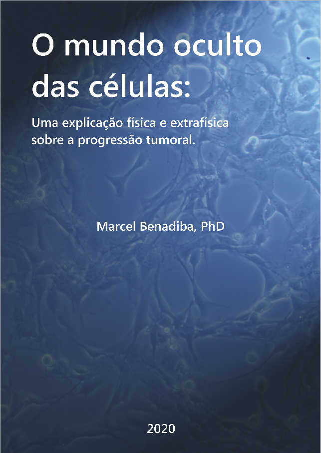 O Mundo Oculto das Células: Uma explicação física e extra-física sobre a progressão tumoral.