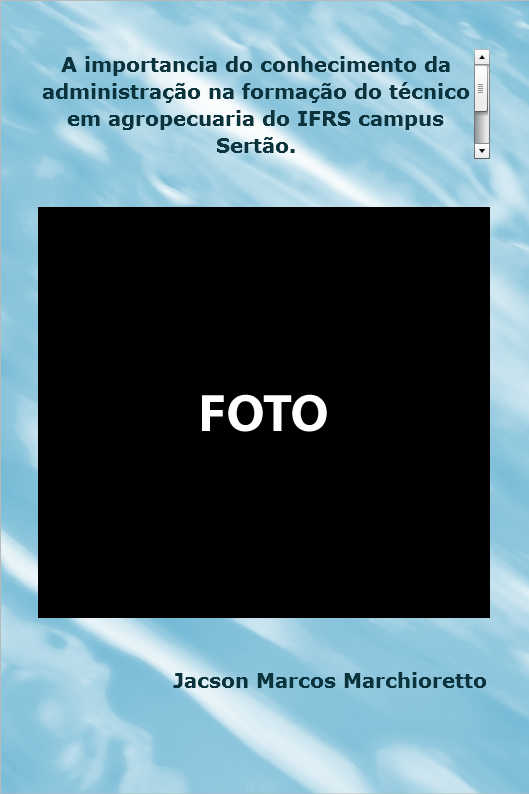 A importancia do conhecimento da administração na formação do técnico em agropecuaria do IFRS campus Sertão.