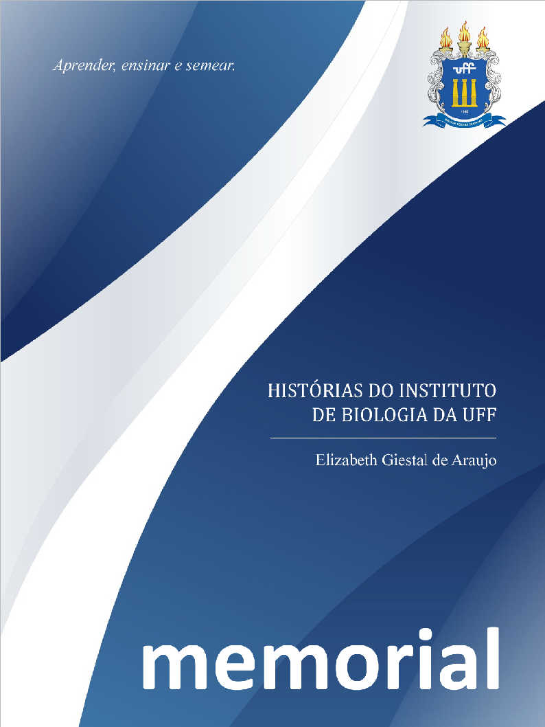 Histórias do Instituto de Biologia da UFF: memorial de Elizabeth Giestal de Araujo - volume 2